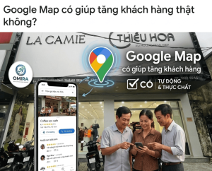 Google Map có giúp tăng khách hàng thật không