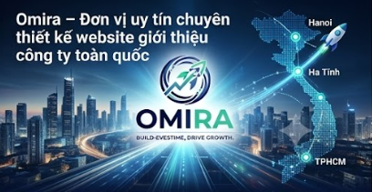 Omira – Đơn vị uy tín chuyên thiết kế website giới thiệu công ty toàn quốc