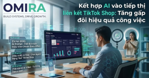 Kết hợp AI vào tiếp thị liên kết TikTok Shop Tăng gấp đôi hiệu quả công việc