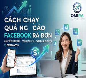 Liên Hệ Nhận Báo Giá Chi Tiết Dịch Vụ Chạy Quảng Cáo Facebook Omira